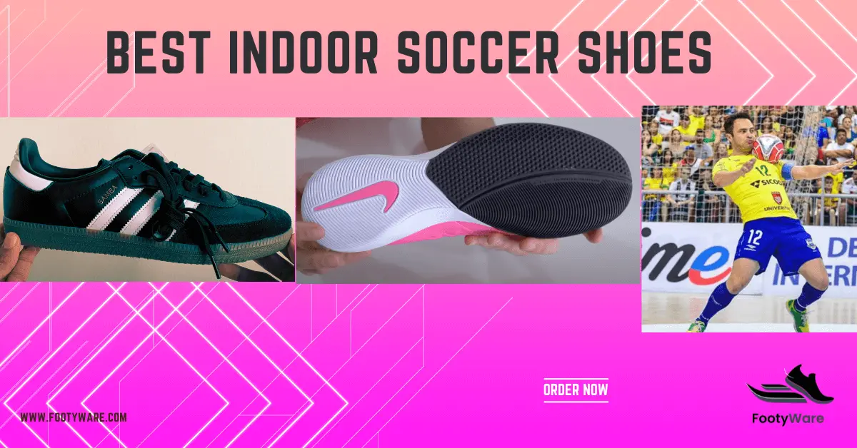 21 Best Indoor Soccer Shoes 2025 Top Rated