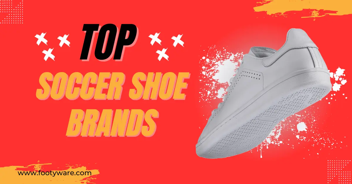 Top soccer shoe brands
