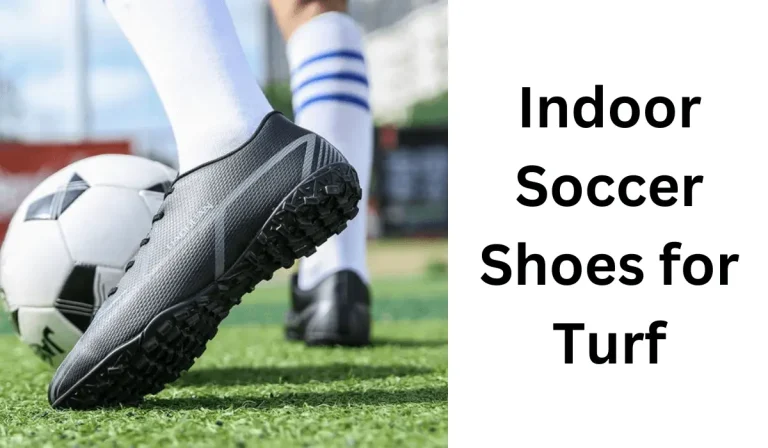 What Are the Top Indoor Soccer Shoes for Turf