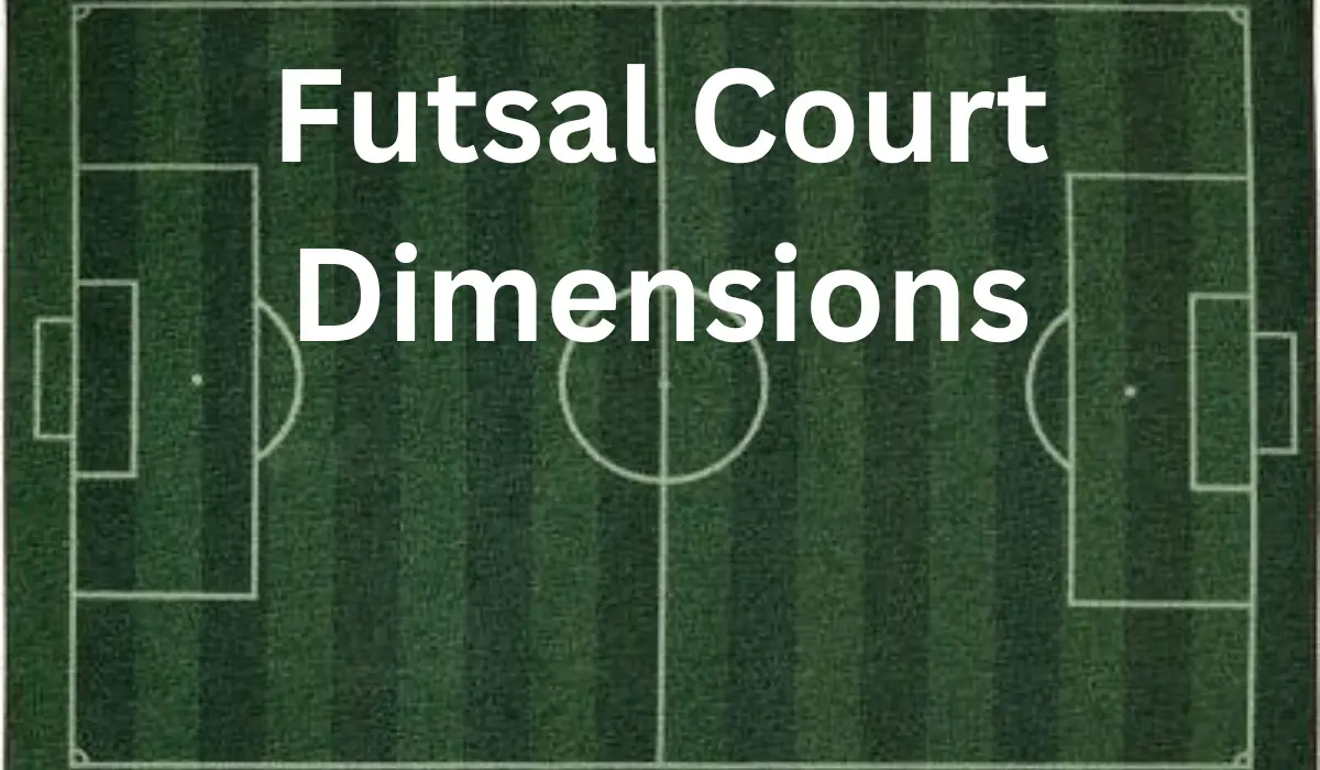 Dimensions of Futsal Court - Size of Futsal Pitch Measurement