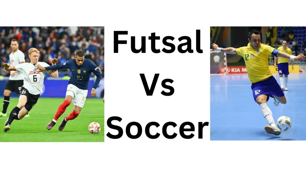 Futsal Vs Soccer