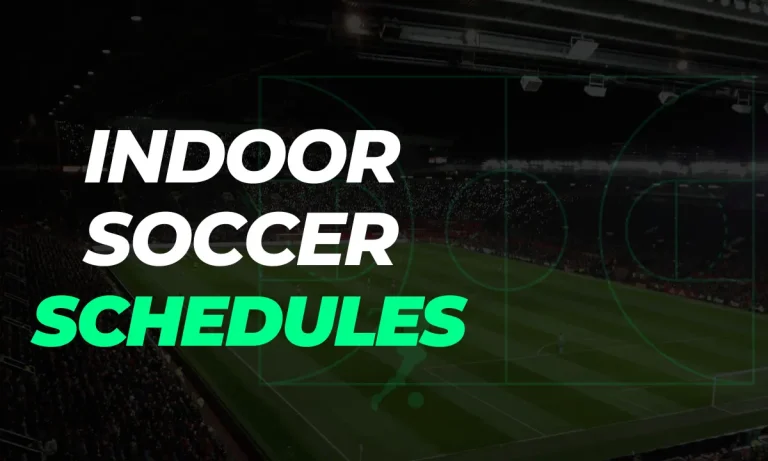 Schedule of Indoor Soccer with Details