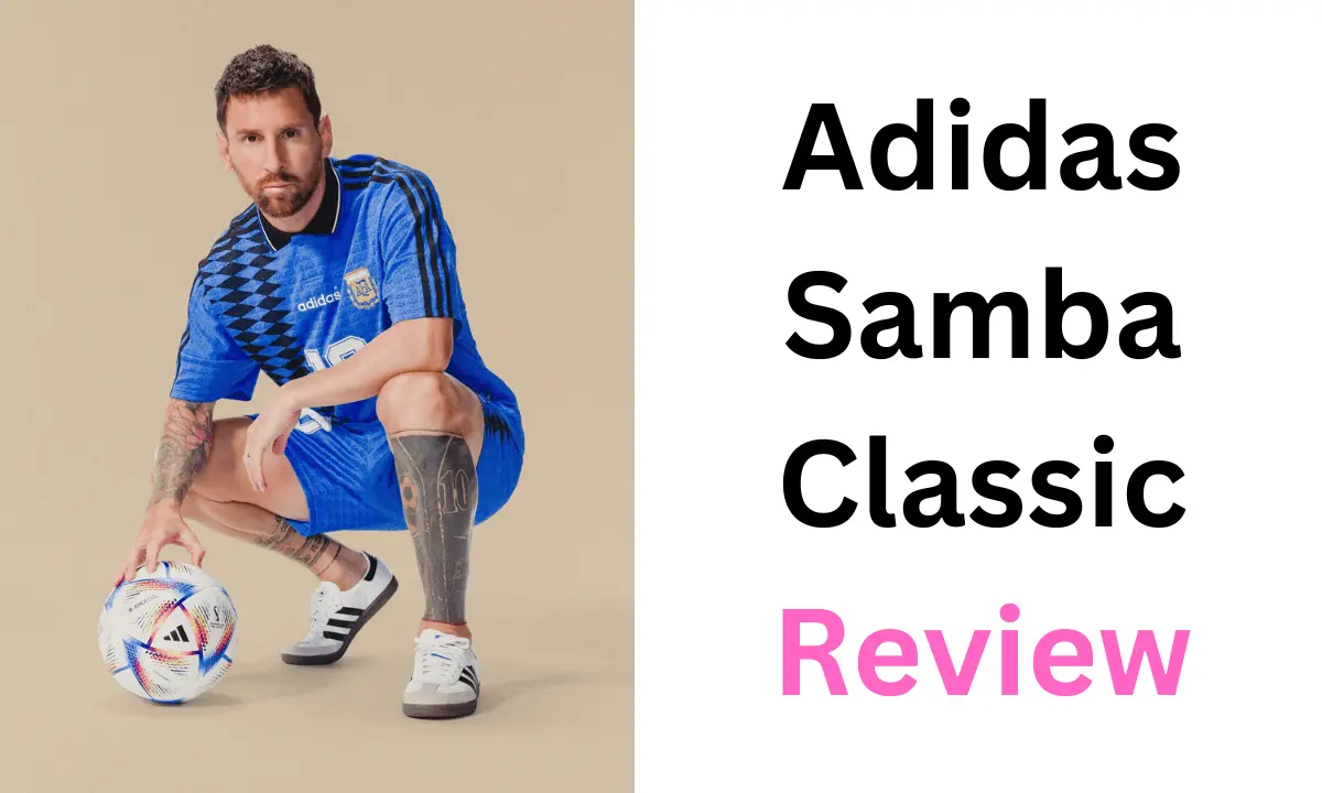 Adidas Samba Classic Review