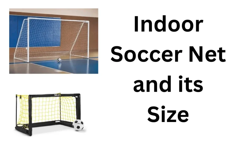 [Top 3] Indoor Soccer Nets and Their Sizes