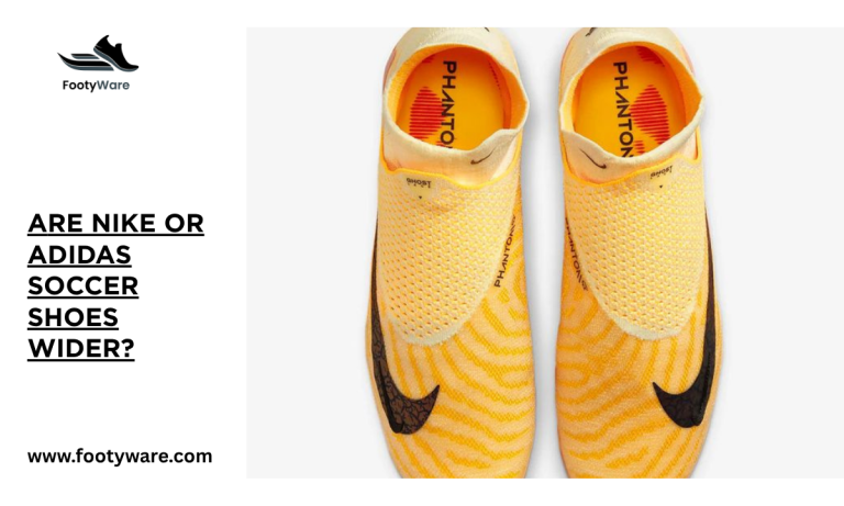 Are Nike or adidas soccer shoes wider